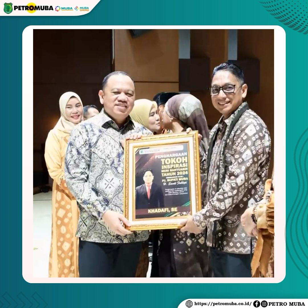 Direktur Utama PT Petro Muba menghadiri Pemilihan Duta Kesetiakawanan Sosial Kabupaten Musi Banyuasin.